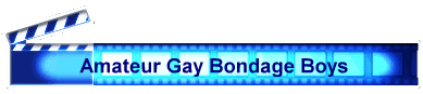 Amateur Gay Bondage Boys