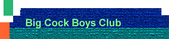 Big Cock Boys Club
