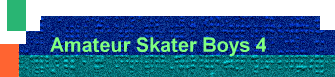 Amateur Skater Boys 4